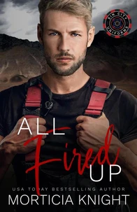 All Fired Up (M/M Firefighter Romance)