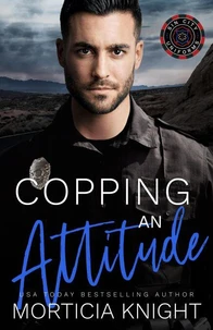 Copping an Attitude