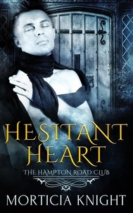  Morticia Knight - Hesitant Heart - The Hampton Road Club, #1.