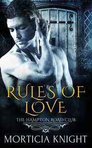  Morticia Knight - Rules of Love - The Hampton Road Club, #2.
