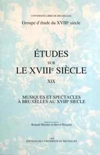 Musiques et spectacles à Bruxelles au XVIIIe siècle
