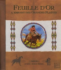 Feuille d'Or, L'enfant des grandes plaines