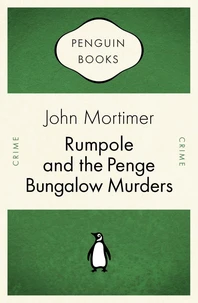 Rumpole and the Penge Bungalow Murders