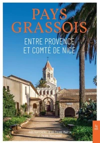 Pays grassois, entre Provence et comté de Nice