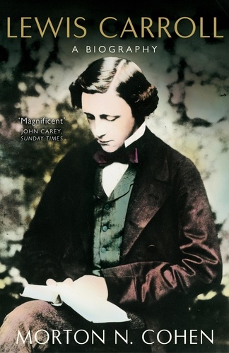 Morton Cohen - Lewis Carroll: A Biography.