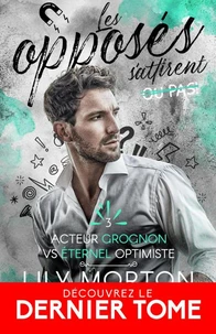 Acteur grognon vs Eternel optimiste