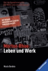 Morton Rhue: Leben und Werk.