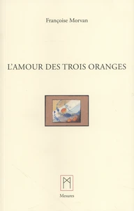 L'amour des trois oranges