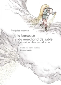 La berceuse du marchand de sable et autres chansons douces