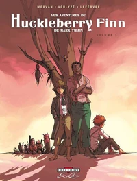 Les Aventures de Huckleberry Finn, de Mark Twain Tome 01