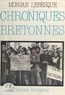  Morvan Lebesque - Chroniques bretonnes (1968-1969).