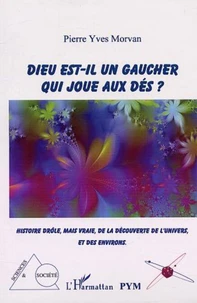 Dieu est-il un gaucher qui joue aux dés ?