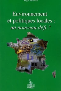 Environnement et politiques locales : un nouveau défi ?