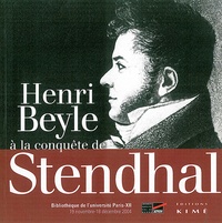 Morwena Joly - Henri Beyle à la conquête de Stendhal : 1797-1814.