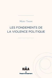 Les fondements de la violence politique