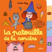 La patouille de la sorcière - Choisis tes ingrédients et crée ta soupe magique !