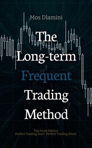 Téléchargez des livres fb2 The Long-term Frequent Trading Method