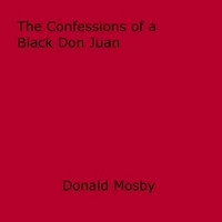 The Confessions of a Black Don Juan