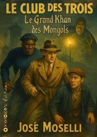 Le Club des Trois - Le Grand Khan des Mongols