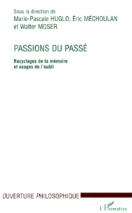 Passions du passé.