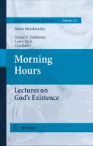 Moses Mendelssohn - Morning Hours - Lectures on God's Existence.