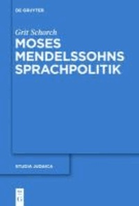 Moses Mendelssohns Sprachpolitik.