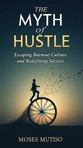 The Myth of Hustle