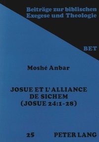 Moshe Anbar - Josué et l'alliance de Sichem - Josué 24:1-28.