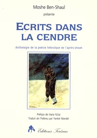 Ecrits dans la cendre