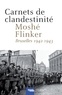 Moshé Flinker - Carnets de clandestinité - Bruxelles, 1942-1943.