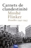 Moshé Flinker - Carnets de clandestinité - Bruxelles 1942 - 1943.