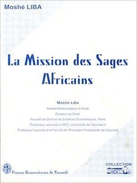 Moshé Liba - La Mission des Sages Africains.