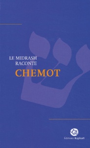 Moshe Weissman - Le Midrash Raconte Chemot.