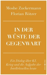 In der Wüste der Gegenwart