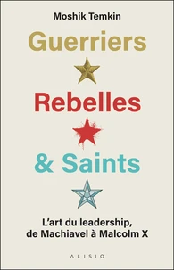Guerriers, rebelles et saints