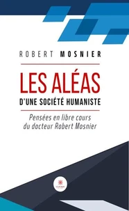 Les aléas d'une société humaniste