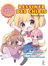 Mosoko Miyatsuki - Dessiner des chibis - Plus de 30 pas à pas illustrés.