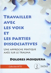 Travailler avec les voix et les parties dissociatives