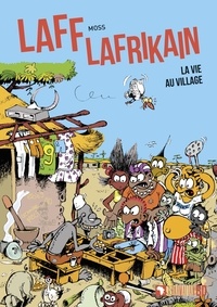  Moss - Laff Lafrikain Tome 3 : La vie au village.