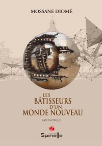 Les bâtisseurs d'un Monde Nouveau