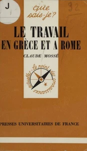 Le travail en grece et a rome qsj 1240