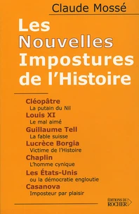 Les Nouvelles Impostures de l'Histoire