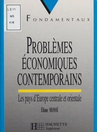 Problemes Economiques Contemporains. Les Pays D'Europe Centrale Et Orientale