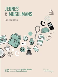 Jeunes &amp; musulmans en 5 histoires