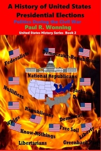  Mossy Feet Books - Political Parties and the Presidents -  Book 2 - United States History Series, #2.