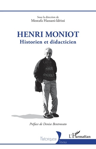 Henri Moniot. Historien et didacticien