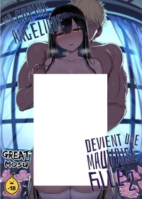 Ma copine angélique devient une vilaine fille - Tome 2
