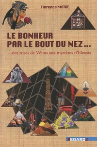Le bonheur par le bout du nez...