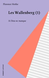 Les Wallenberg  Tome 1