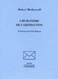 L'Humanisme De L'Abstraction